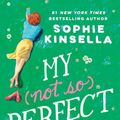 Cover Art for 9780812998276, My Not So Perfect Life by Sophie Kinsella