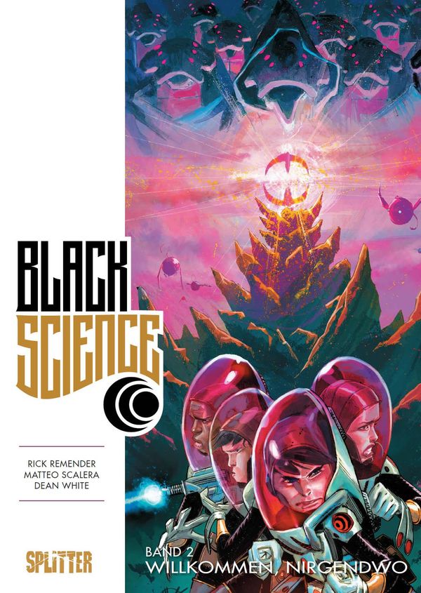 Cover Art for 9783958397545, Black Science Band 2: Willkommen, nirgendwo by Dean White, Matteo Scalera, Rick Remender