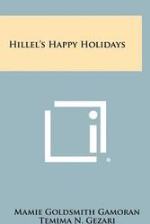 Cover Art for 9781258414580, Hillel's Happy Holidays by Mamie Goldsmith Gamoran