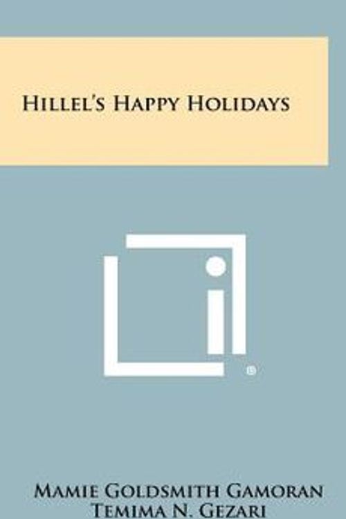 Cover Art for 9781258414580, Hillel's Happy Holidays by Mamie Goldsmith Gamoran