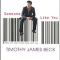 Cover Art for 9780739466629, Someone Like You by Timothy Beck