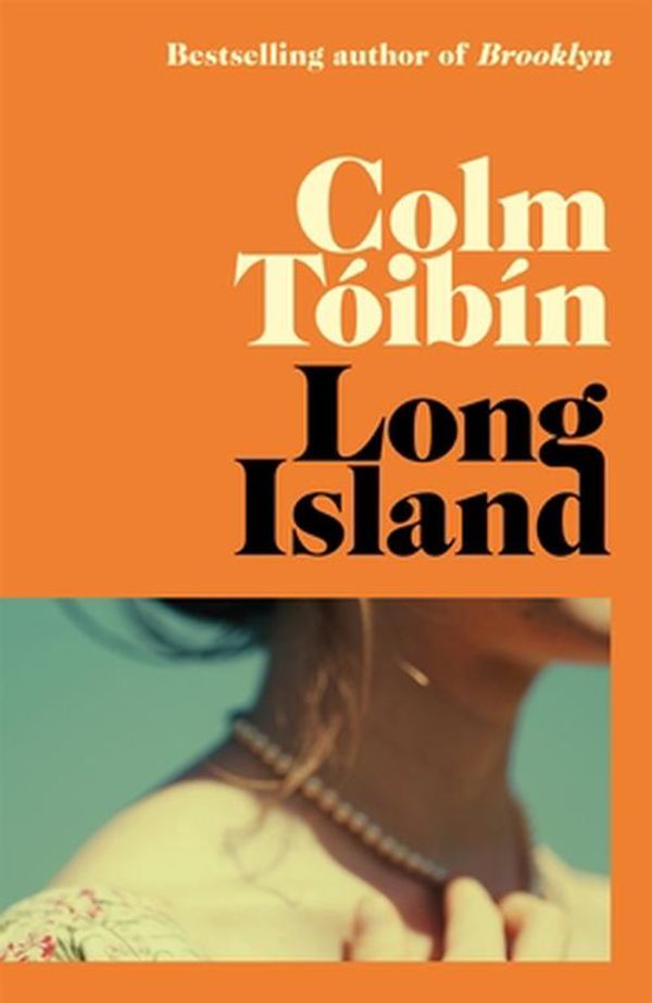 Cover Art for 9781035029457, Long Island by Colm Tóibín