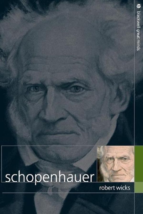 Cover Art for 9781405134804, Schopenhauer by Robert J. Wicks