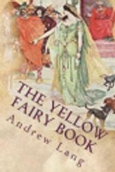 Cover Art for 9781722833619, The Yellow Fairy Book by Andrew Lang