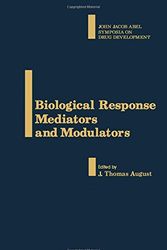 Cover Art for 9780120680504, Biological Response Mediators and Modulators by J. Thomas August