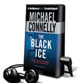 Cover Art for 9781441829566, The Black Ice [With Earbuds] by Michael Connelly