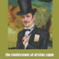 Cover Art for 9781091172944, The Confessions of Ars�ne Lupin by Maurice LeBlanc