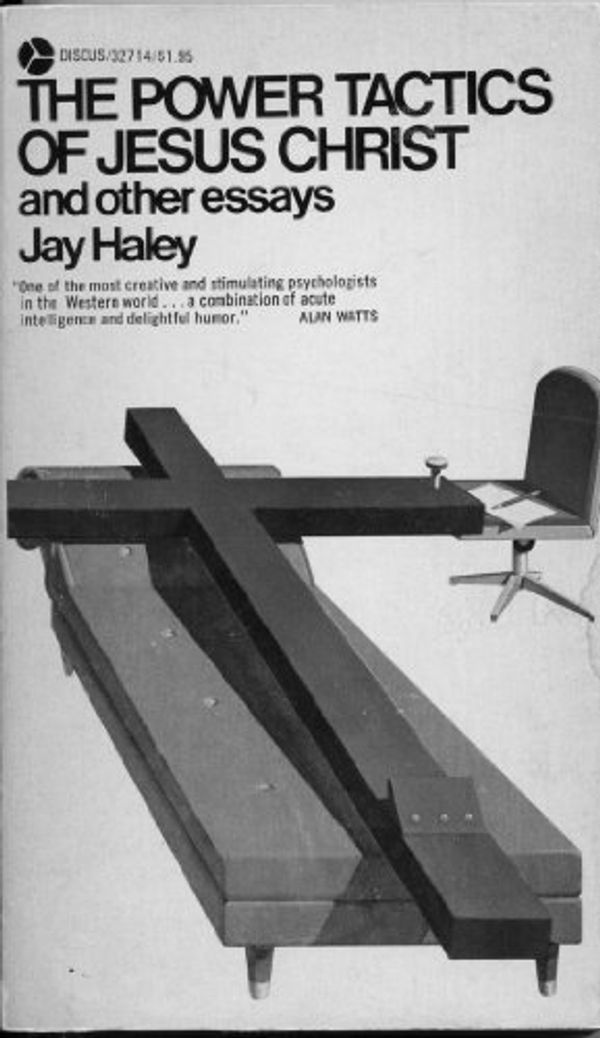 Cover Art for 9780380009930, The Power Tactics of Jesus Christ by Jay Haley