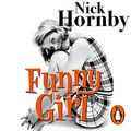 Cover Art for B00PCK6IOK, Funny Girl by Nick Hornby