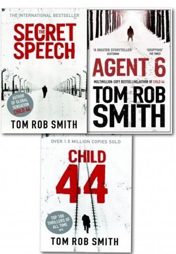 Cover Art for 9788033642800, Child 44 Trilogy Collection 3 Books Set Tom Rob Smith Secret Speech, Agent 6 by Tom Rob Smith