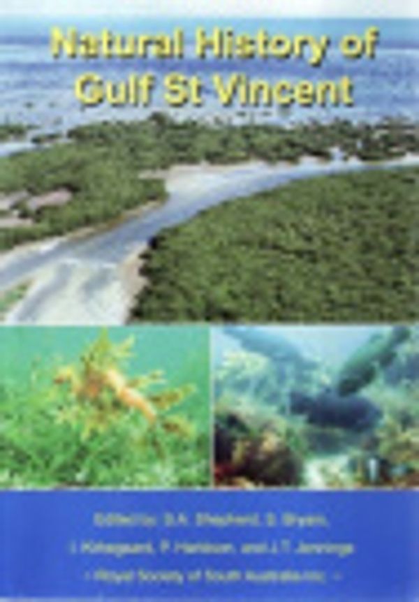 Cover Art for 9780959662788, Natural History of Gulf St. Vincent by S.A. Shepherd, S. Bryars, I. Kirkegaard, P. Harbison and J.T. Jennings (editors)