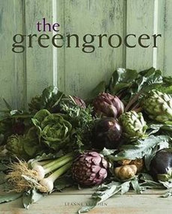 Cover Art for 9781741962000, The Greengrocer by Leanne Kitchen