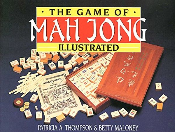 Cover Art for B013CSCX0G, Game of Mah Jong Illustrated by Patricia A. Thompson