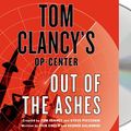 Cover Art for 9781427241078, Tom Clancy's Op-Center: Out of the Ashes by Dick Couch