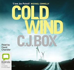 Cover Art for 9781486207565, Cold Wind (Joe Pickett (11)) by C.J. Box, David Chandler
