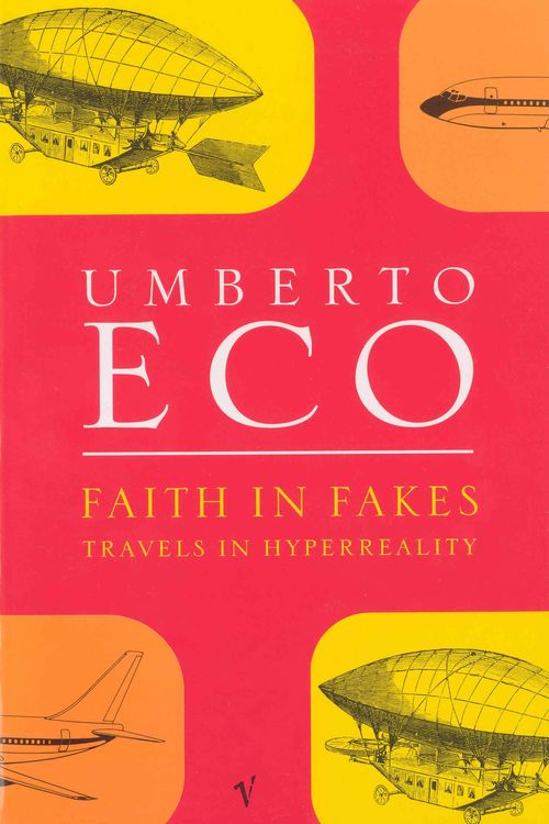 Cover Art for 9780749396282, Faith In Fakes by Umberto Eco