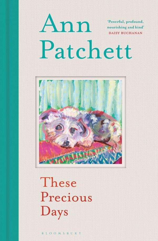 Cover Art for 9781526640963, These Precious Days by Ann Patchett
