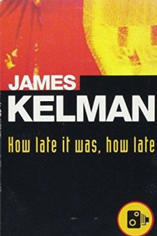 Cover Art for 9780749395353, How Late it Was, How Late by James Kelman