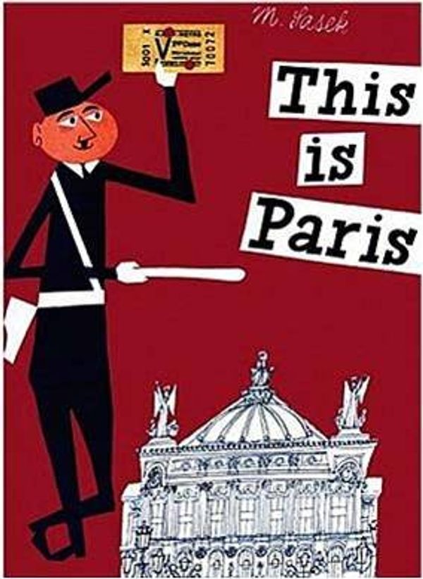 Cover Art for 9780491015073, This is Paris by Miroslav Sasek