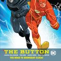Cover Art for 9781401298616, Batman/The Flash: The Button International Edition by Tom King