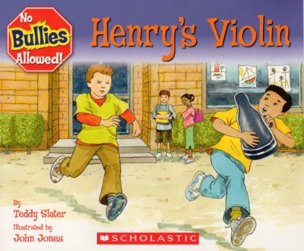 Cover Art for 9780439897068, Henry's Violin by Teddy Slater