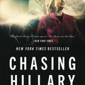 Cover Art for 9780062413611, Chasing Hillary by Amy Chozick