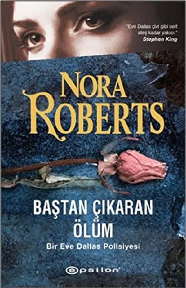 Cover Art for 9789944825726, Bastan Cikaran Ölüm by Nora Roberts