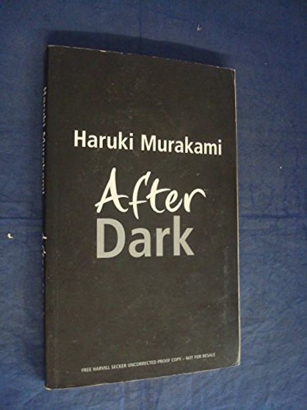 Cover Art for 9781846550485, After Dark by Haruki Murakami
