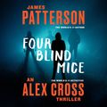 Cover Art for 9781594833557, Four Blind Mice by James Patterson, Michael Emerson, Peter J. Fernandez