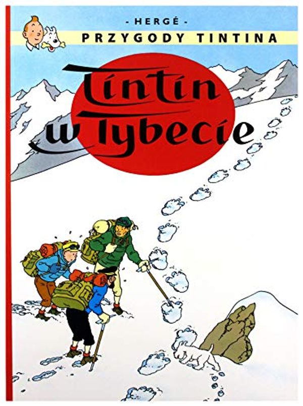 Cover Art for 9788328110434, Przygody Tintina Tom 20 Tintin w Tybecie by Herge