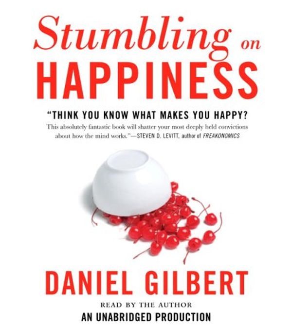 Cover Art for 9780739332221, Stumbling on Happiness by Daniel Gilbert