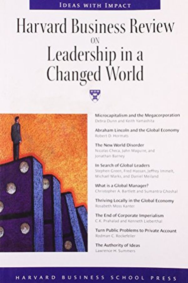 Cover Art for 9781591395010, "Harvard Business Review" on Leadership in a Changed World by C.K. Prahalad