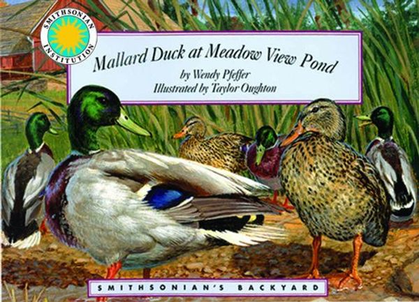 Cover Art for 9781931465922, Mallard Duck at Meadow View Pond by Wendy Pfeffer