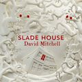 Cover Art for 9781473616684, Slade House by David Mitchell