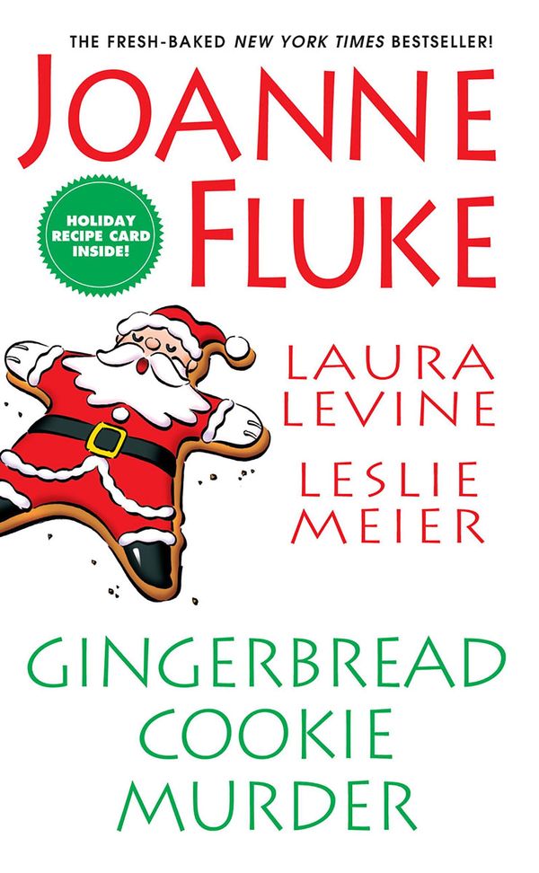 Cover Art for 9780758274090, Gingerbread Cookie Murder by Joanne Fluke, Leslie Meier, Laura Levine