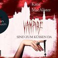 Cover Art for 9783839810156, Vampire sind zum Küssen da by Katie MacAlister