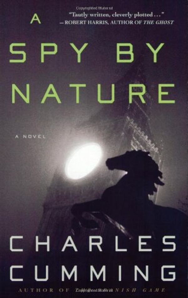 Cover Art for 9780718144517, A Spy by Nature by Charles Cumming