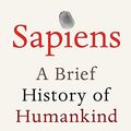 Cover Art for 9780771038501, Sapiens: A Brief History of Humankind by Yuval Noah Harari