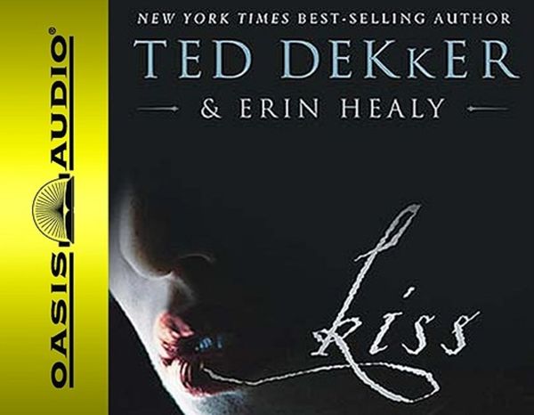 Cover Art for 9781598595130, Kiss by Ted Dekker