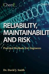 Cover Art for 9780323912617, Reliability, Maintainability and Risk: Practical Methods for Engineers by Smith, David J. (Independent Consultant, Technis, Tonbridge, UK)