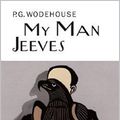 Cover Art for B0716FJQ62, My Man Jeeves by P. G. Wodehouse