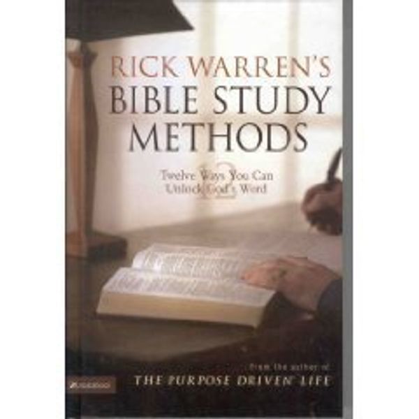 Cover Art for 9780739466513, Rick Warren's Bible Study Methods:12 Ways You Can Unlock God's Word by Rick Warren