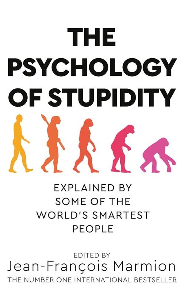 Cover Art for 9781529053852, The Psychology of Stupidity by Jean-Francois Marmion