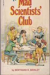 Cover Art for 9780590323185, The Mad Scientists' Club by Bertrand R Brinley