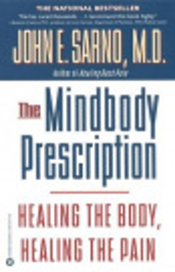 Cover Art for 9780446405638, The Mindbody Prescription by John E. Sarno