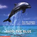 Cover Art for 9780439319478, Into the Blue by Ben M. Baglio