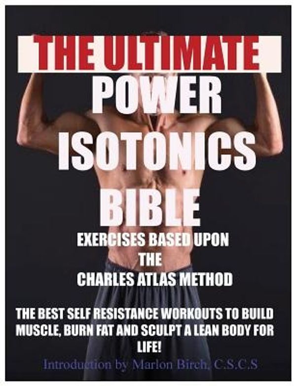 Cover Art for 9781927558591, Power Isotonics Exercise Bible (Self Resistance) by Marlon Birch