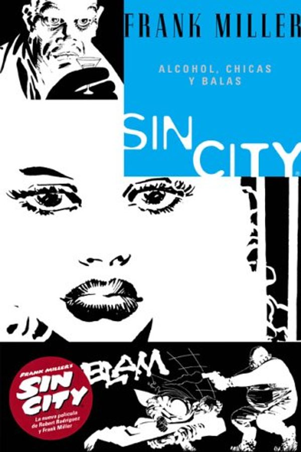 Cover Art for 9781594970214, Frank Miller's Sin City 6: Alcohol, Chicas Y Balas / Booze, Broad & Bullets by Frank Miller