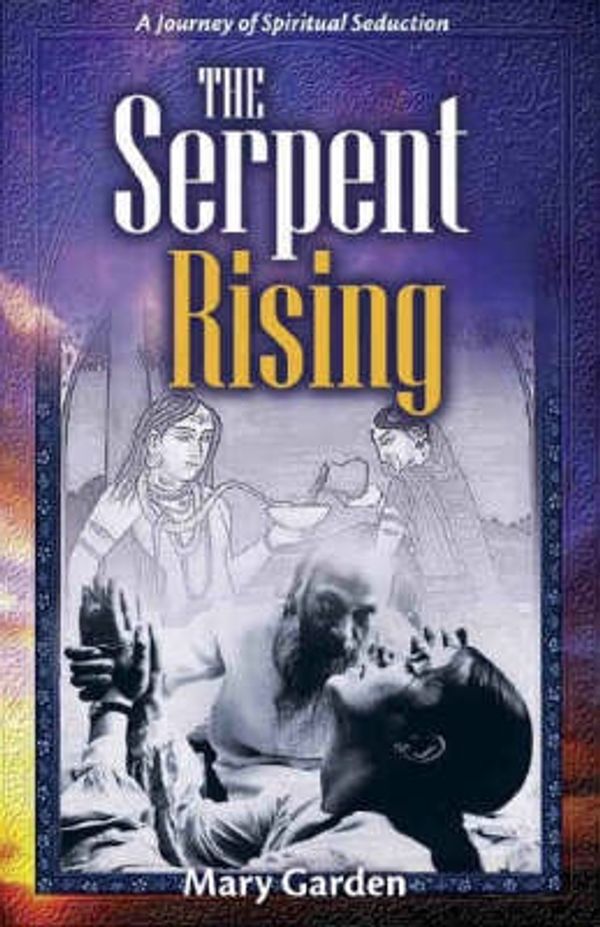 Cover Art for 9781877059506, Serpent Rising by Mary Garden