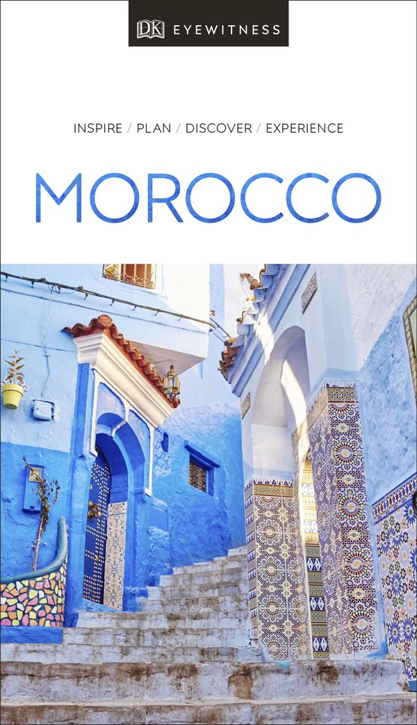 Cover Art for 9780241360101, DK Eyewitness Travel Guide Morocco by Dk Eyewitness